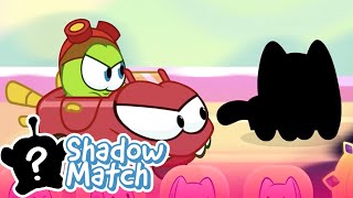 Shadow Match [Cartoons for Kids | OM NOM]