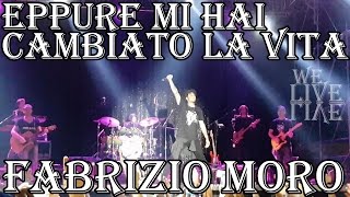 Fabrizio Moro - Eppure mi hai cambiato la vita (Live @ Lamezia Terme)