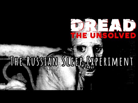 Dread: The Unsolved - The Russian Sleep Experiment - S4 E8