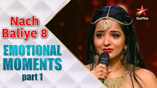 Nach Baliye Season 8 | Emotional Moments Part 1