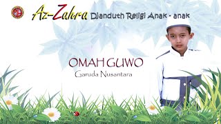 OMAH GUWO-GARUDA NUSANTARA-AZZAHRA --- ALBUM SHOLAWAT ANAK ANAK