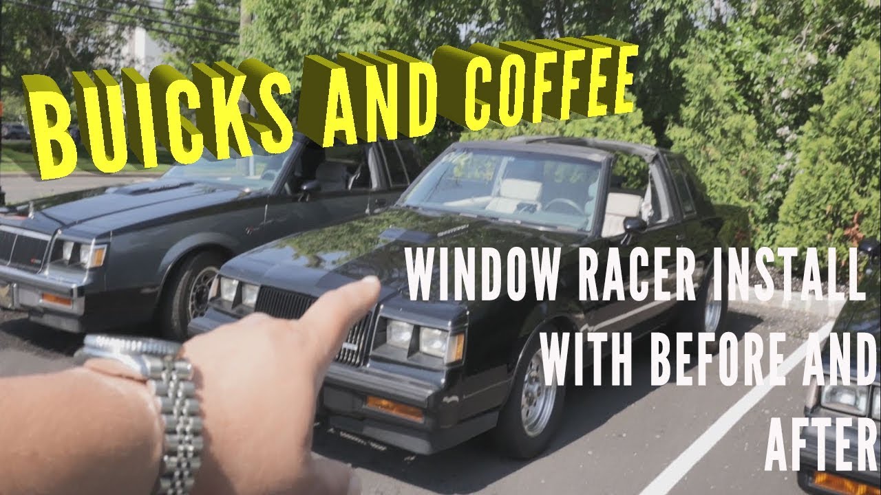 Window Racer Buicks & Coffee with a WINDOW RACER Install and Results - YouTube