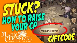 STUCK? How to Raise Your CP in Magic Chronicle Isekai RPG | GIFTCODES