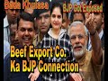 Beef Export Co. Ka BJP Se Connection..!!