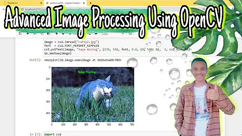 Advanced Image Processing Using OpenCV | Module CV not found anaconda Jupiter notebook | opencv