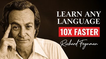 The Feynman Secret to Learning Any Language 10x Faster