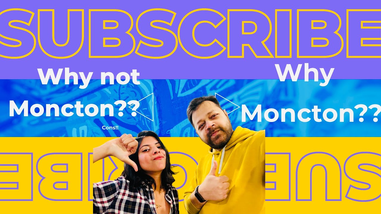 Why move to Moncton & why not move to Moncton | New Brunswick Canada