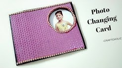 how to make birthday cards | peek a boo card | photo changing card \scrapbook card ideas