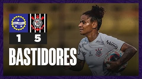 Bastidores | São José 1 x 5 Corinthians | Campeonato Paulista Feminino