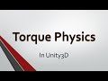 Torque Physics in Unity3D