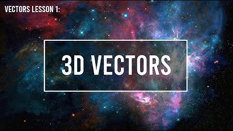 3D Vectors | HSC Extension 2 Mathematics