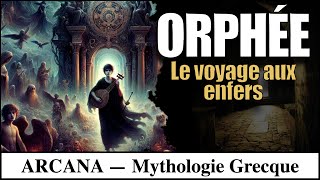 Orphée Le Voyage Aux Enfers - Mythologie Grecque