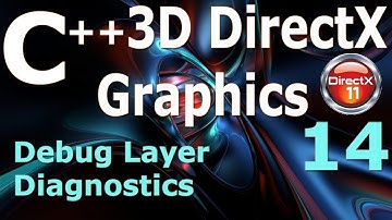 C++ 3D DirectX Tutorial [Debug Layer Diagnostics]