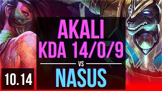 Akali Vs Nasus Top 2.4M Mastery Points, Kda 1409, 3 Early Solo Kills Kr Diamond V10.14