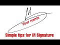 Signature tutorial  simple tips for m signature  anup calligraphy