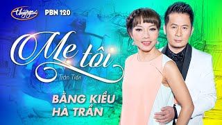 Bằng Kiều & Hà Trần - Mẹ Tôi (Trần Tiến) PBN 120