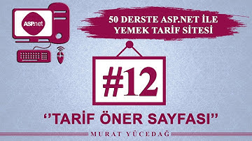 Asp.Net Ders 12 Yemek Tarifi Sitesi / Tarif Öner Sayfası