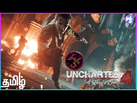 தமிழ்! Uncharted 4: A Thief's End | Uncharted 4 Full Gameplay Tamil | Worthy Spot | long time no see