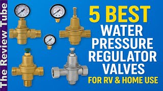 5 Best Water Pressure Regulator Valves for RV and Home Use 🔥 Water Pressure Regulator Valves