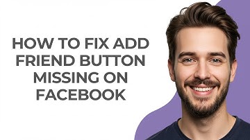 How To Fix Add Friend Button Missing On Facebook - GUIDE!