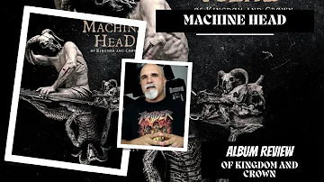 Machine Head - Of Kingdom and Crown (Album Review)