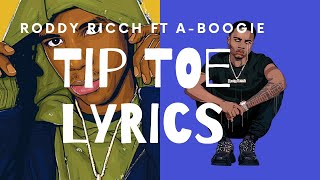 RoddyRicch Feat. A Boogie With Da Hoodie - Tip Toe (Offical Lyrics) EXPLICT