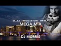 Mega mix salsa reggaeton urban dj morris