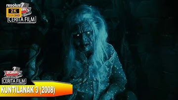 PENGHUNI HUTAN IBLIS UJUNG SEDO JAWA TENGAH - ALUR CERITA FILM KUNTILANAK 3 (2008)
