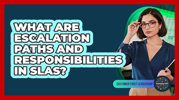 What Are Escalation Paths and Responsibilities in SLAs?