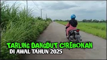 TARLING CIREBONAN DERMAYU LAWAS ENAK DIDENGAR PAGIHARI SEMANGAT KERJA