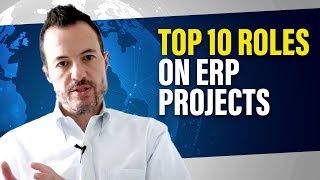 Top 10 Roles on ERP Implementation Projects | Forming Your Digital Transformation Team