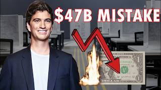 The $47 Billion Mistake