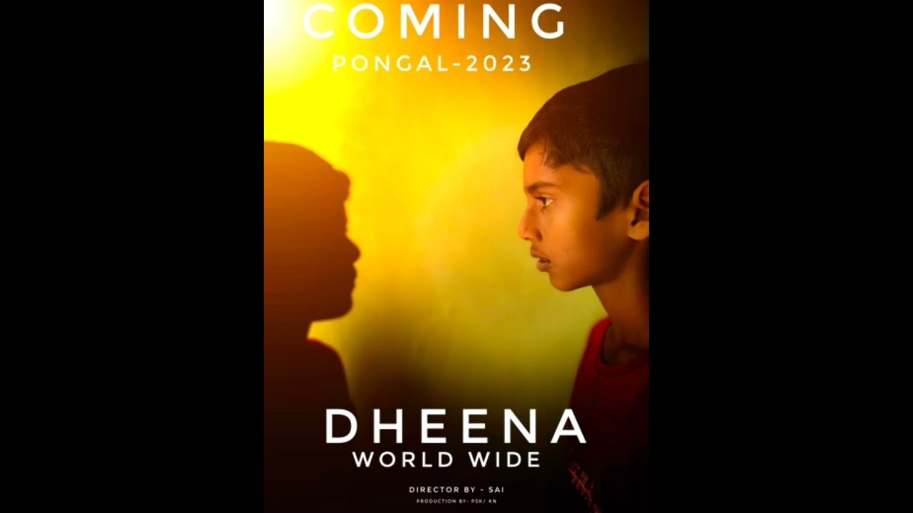 DHEENA# MOVIE# MOTION POSTER# MV- COMING SOON ( PONGAL-2023)# DHEENA@OFFICIAL