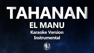 Tahanan El Manu Karaoke Version High Quality Instrumental