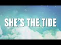 She&#39;s the Tide (Official Lyric Video)