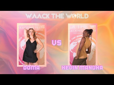 WAACK THE WORLD 2025 || TOP 8 DOMA VS KEVIN MANUKA