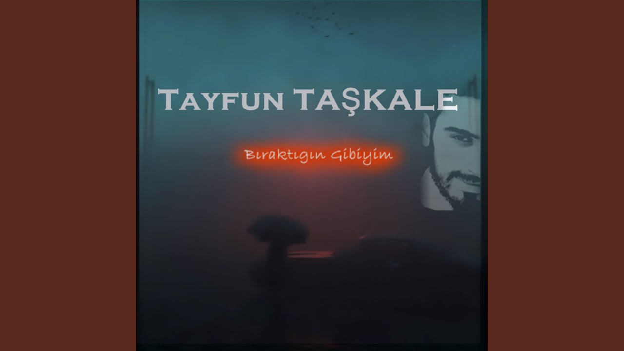 Bıraktığın Gibiyim