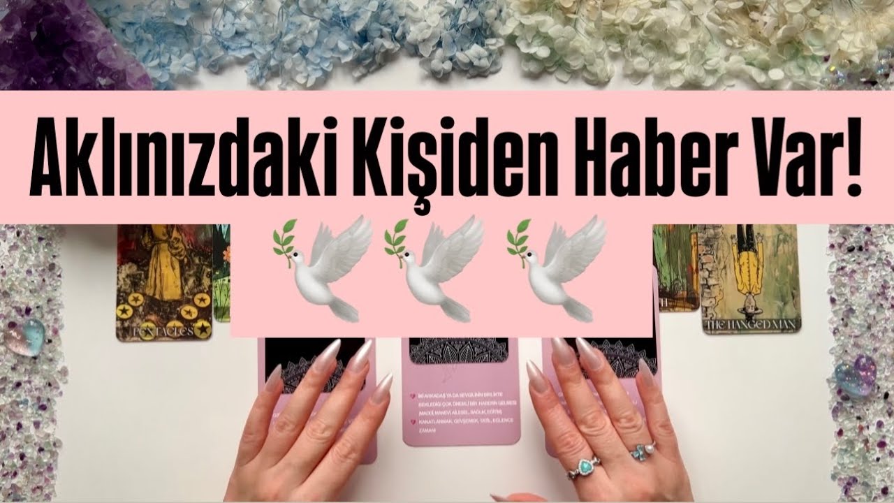 Aklınızdaki Kişiden Haber Var! 💌 Ayrılar–Küsler-İletişimsizler İçin Tarot | Tek Deste 🕊