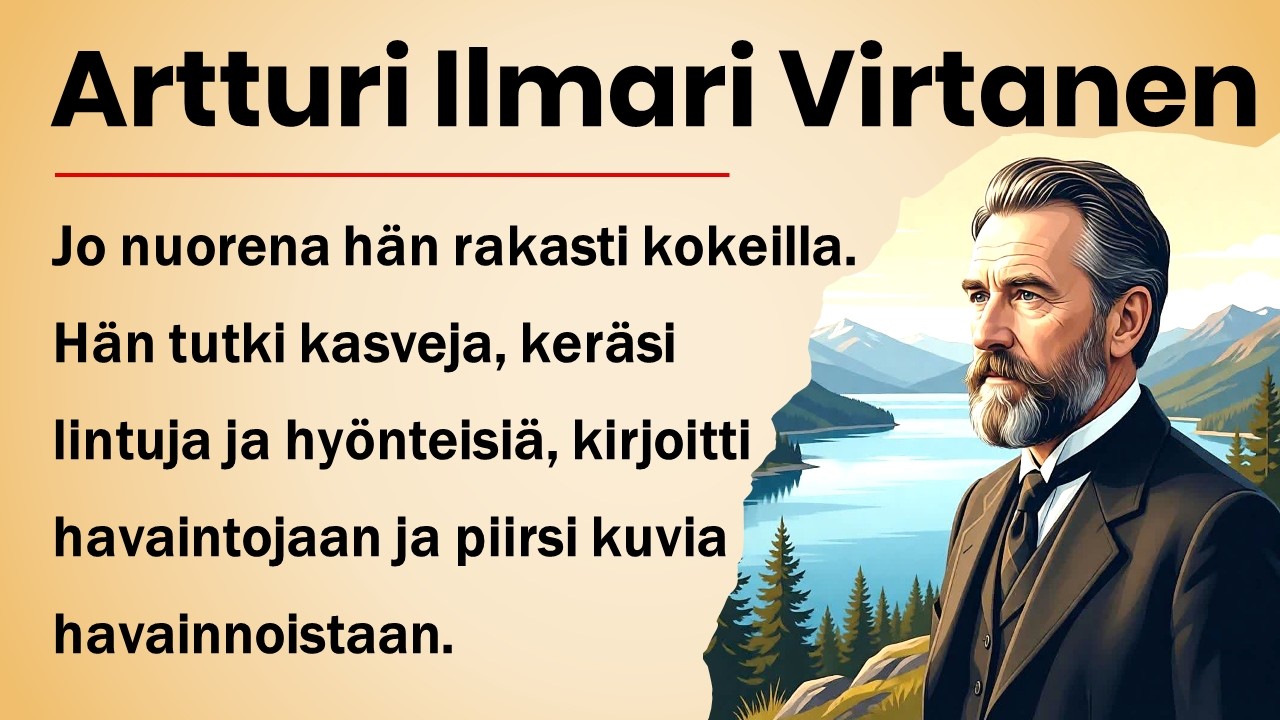 Learn Finnish with a Story | Intermediate |Artturi Ilmari Virtanen