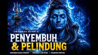 Saat Hidup Terasa Berat, Dengarkan Mantra OM NAMAH SHIVAYA Ini | Energi Penyembuhan Total