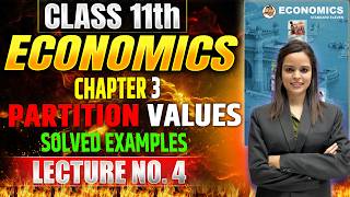 Class 11th Economics | Chapter 3 | PARTITION VALUES | Lecture 4 | #class11theconomics