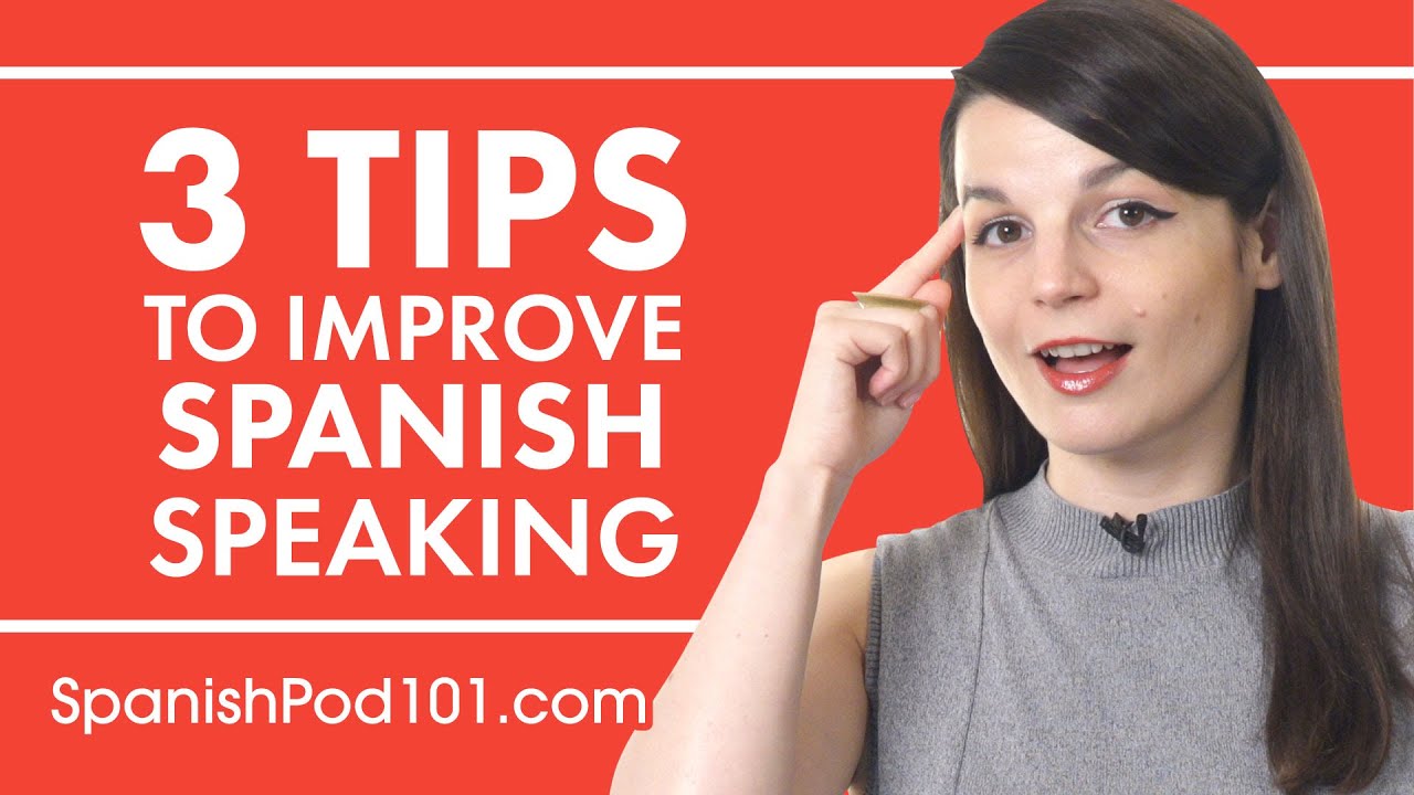 3 Tips For Practicing Your Spanish Speaking Skills YouTube