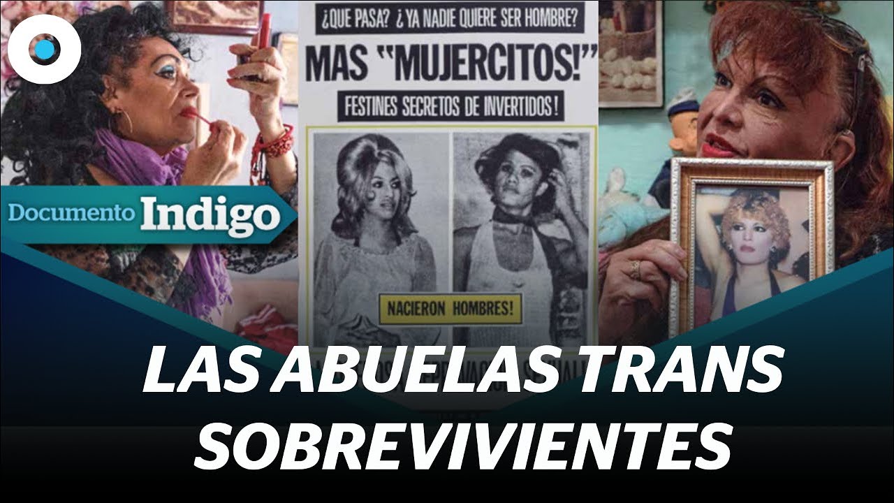 Las abuelas trans buscan dignificar su vejez |  Reporte Indigo