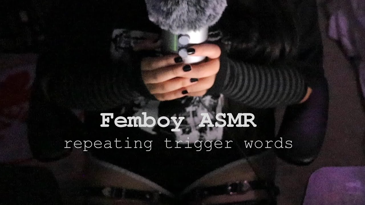 femboy ASMR | repeating trigger words