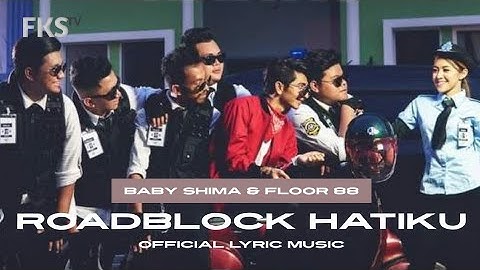 Baby Shima & Floor 88 - Roadblock Hatiku | Official Lyric Music
