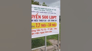 Công ty khu công nghiệp Long Giang tuyển 500 người lương từ 7tr-14tr #short #271