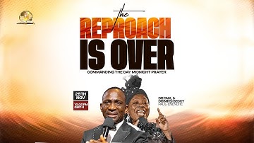 COMMANDING THE DAY MIDNIGHT PRAYER || THE REPROACH IS OVER || 29-11-2025