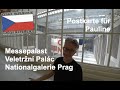 Nationalgalerie Prag – Messepalast - Národní galerie v Praze - Veletržní palác