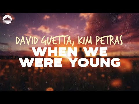 David Guetta - When We Were Young | Lyrics