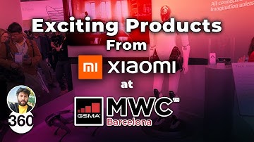 MWC 2023: Products From Xiaomi That Stood Out!